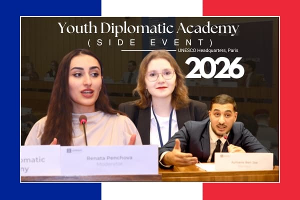 Youth Diplomatic Side Event- From Youth Dialogue to Global Decisions: Peace Beyond Promises in a Divided World- UNESCO Headquarters Paris